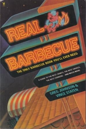 Item #9780060962678-1 Real Barbecue. Greg Johnson, Vince Staten.