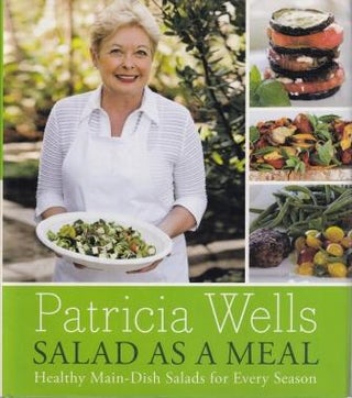 Item #9780061238833-1 Salad as a Meal. Patricia Wells