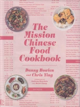 Item #9780062243416-1 The Mission Chinese Food Cookbook. Danny Bowien, Chris Ying