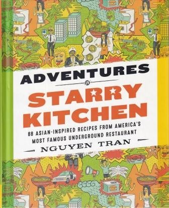 Item #9780062438546 Adventures in Starry Kitchen. Nguyen Tran.