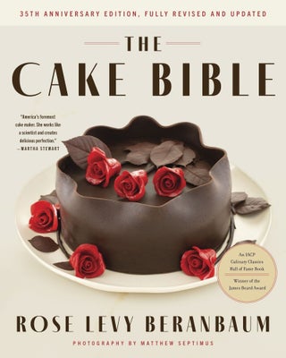 Item #9780063310278 The Cake Bible. Rose Levy Beranbaum, Woody Wolston