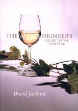 Item #9780086469441-1 The Wine Drinker's Guide to the Vineyard. David Jackson