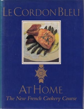Item #9780091827205-1 Le Cordon Bleu at Home. Le Cordon Bleu