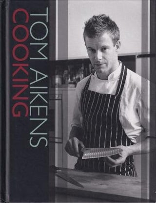 Item #9780091910013-1 Tom Aikens Cooking. Tom Aikens