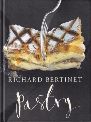 Item #9780091943479-1 Pastry. Richard Bertinet