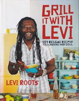 Item #9780091950804-1 Grill it with Levi. Levi Roots