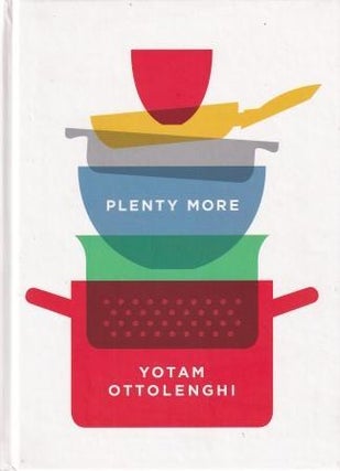 Item #9780091957155-5 Plenty More. Yotam Ottolenghi
