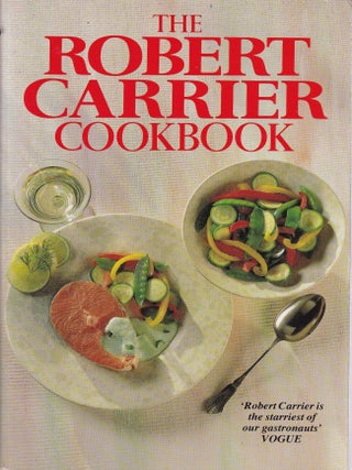 Item #9780099729907-1 The Robert Carrier Cookbook. Robert Carrier