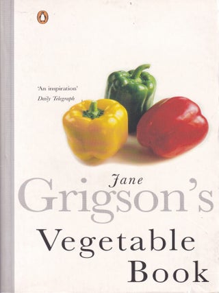 Item #9780140273236-1 Jane Grigson's Vegetable Book. Jane Grigson