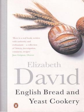 Item #9780140299748-1 English Bread & Yeast Cookery. Elizabeth David