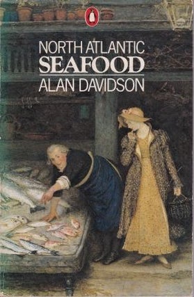 Item #9780140462982-2 North Atlantic Seafood. Alan Davidson