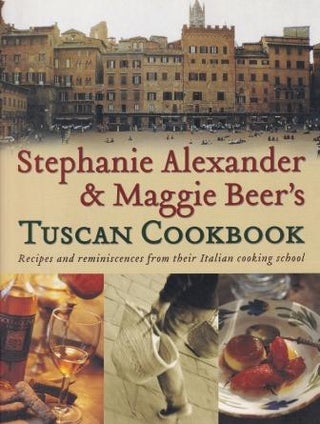 Item #9780143001577-1 Tuscan Cookbook. Stephanie Alexander, Maggie Beer