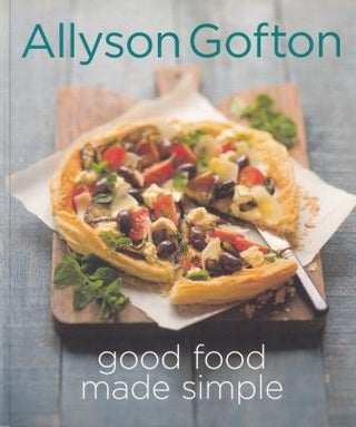 Item #9780143568131-1 Good Food Made Simple. Allyson Gofton