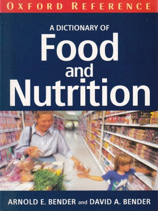 A Dictionary of Food & Nutrition