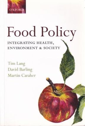 Item #9780198567882-1 Food Policy. Tim Lang, David Barling, Martin Caraher
