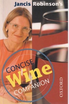 Item #9780198662747-1 Jancis Robinson's Concise Wine Companion. Jancis Robinson