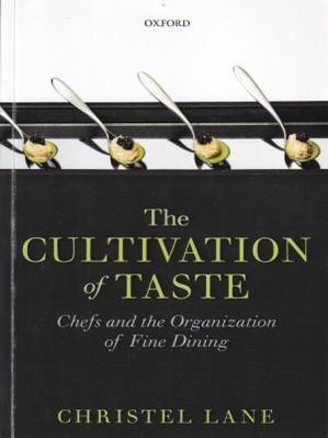 Item #9780198758358-1 The Cultivation of Taste. Cristel Lane
