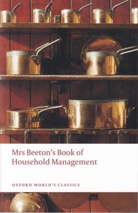 Item #9780199536337 Beeton's Book of Household Management. Isabella Beeton