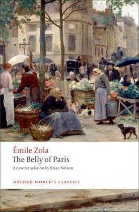 Item #9780199555840 The Belly of Paris. Emile Zola