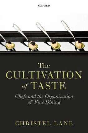 Item #9780199651658 The Cultivation of Taste. Cristel Lane