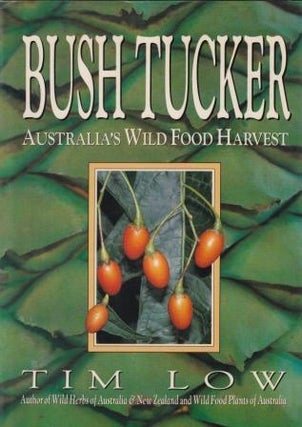Item #9780207163739-4 Bush Tucker. Tim Low