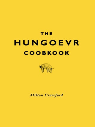 Item #9780224086578 The Hungover Cookbook. Milton Crawford