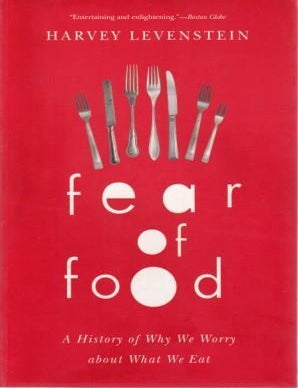 Item #9780226054902-1 Fear of Food. Harvey Levenstein.