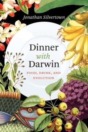 Item #9780226760094 Dinner with Darwin. Jonathan Silvertown