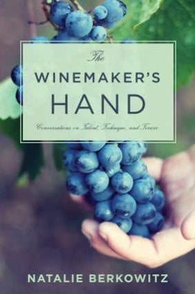 Item #9780231167574 The Winemaker's Hand. Natalie Berkowitz