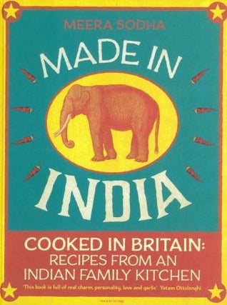 Item #9780241146330 Made in India: cooked in Britain. Meera Sodha