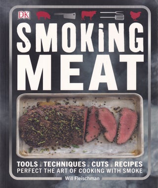 Item #9780241248287-1 Smoking Meat. Will Fleischman