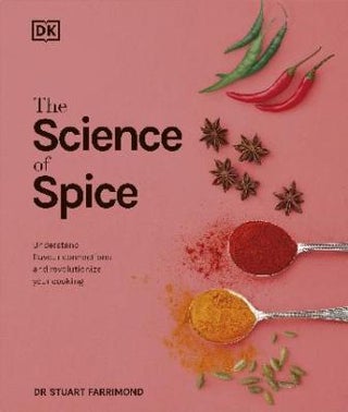 Item #9780241302149 The Science of Spice. Dr Stuart Farrimond