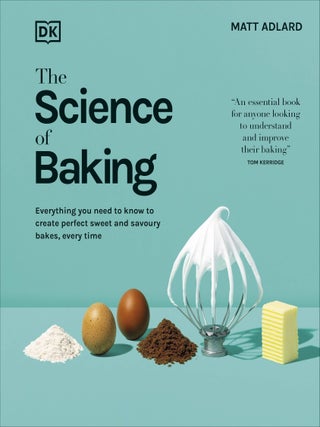 Item #9780241713938 The Science of Baking. Matt Adlard