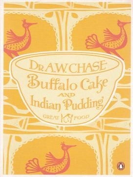 Item #9780241950999-1 Buffalo Cake & Indian Pudding. Dr A. W Chase