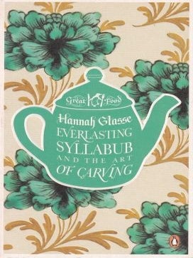 Item #9780241951132-1 Everlasting Syllabub. Hannah Glasse