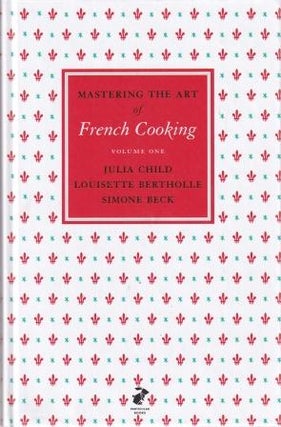 Item #9780241953396 Mastering the Art of French Cooking V1. Julia Child, Louisette Bertholle,...