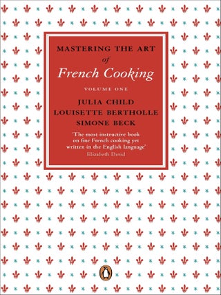Item #9780241956465 Mastering the Art of French Cooking: V1. Julia Child, Louisette Bertholle,...