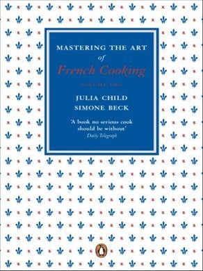 Item #9780241956472 Mastering the Art of French Cooking: V2. Julia Child, Simone Beck