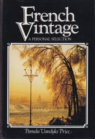 Item #9780245542565-1 French Vintage: a personal selection. Pamela Vandyke Price.