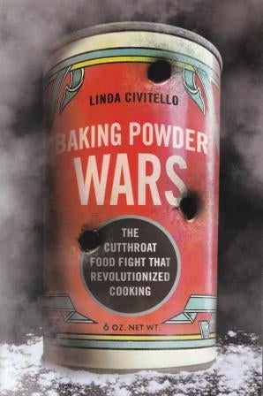 Item #9780252082597 Baking Powder Wars. Linda Civitello.