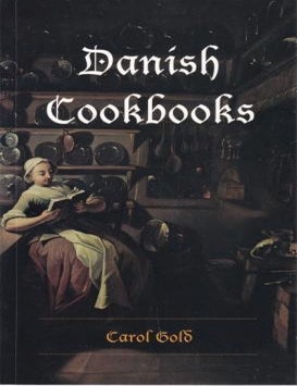 Item #9780295986821 Danish Cookbooks. Carol Gold.