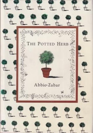 Item #9780297793908-1 The Potted Herb. Abbie Zabar