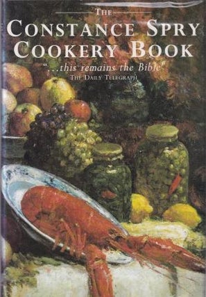 Item #9780297833420-1 The Constance Spry Cookery Book. Constance Spry, Rosemary Hume