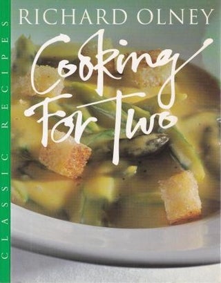 Item #9780297836506-1 Cooking for Two. Richard Olney