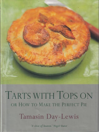 Item #9780297843276-1 Tarts with Tops On. Tamasin Day-Lewis