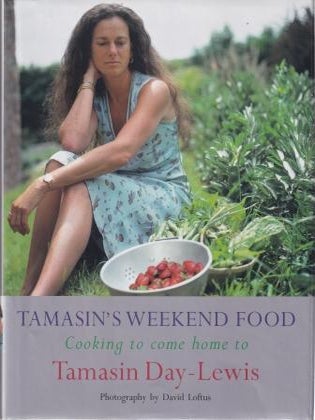 Item #9780297843641 Tamasin's Weekend Food. Tamasin Day-Lewis