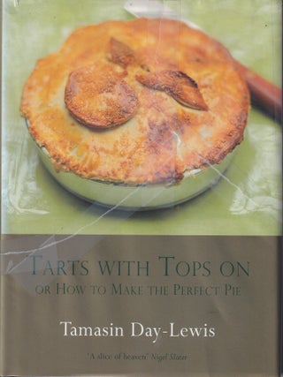 Item #9780297843764-1 Tarts with Tops On. Tamasin Day-Lewis