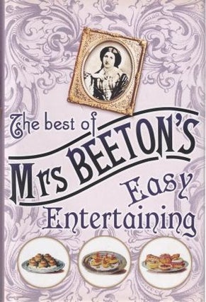 Item #9780297853237-1 Mrs Beeton's Easy Entertaining. Isabella Beeton