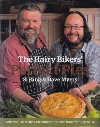 Item #9780297863250-1 The Hairy Bikers' Perfect Pies. Dave Myers, Si King