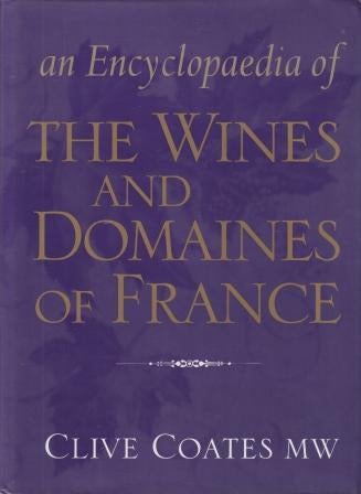 Item #9780304354412-1 The Wines & Domaines of France. Clive Coates.